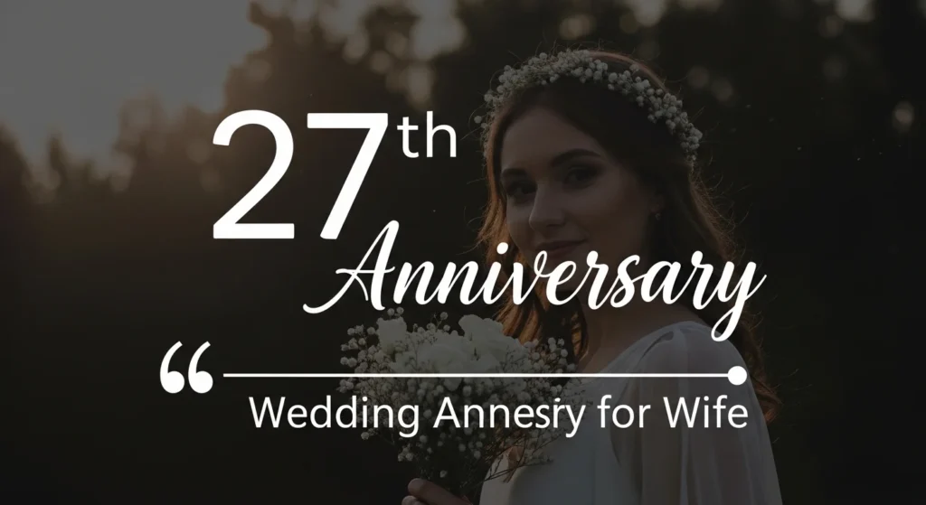 Funny 27th Wedding Anniversary Quotes