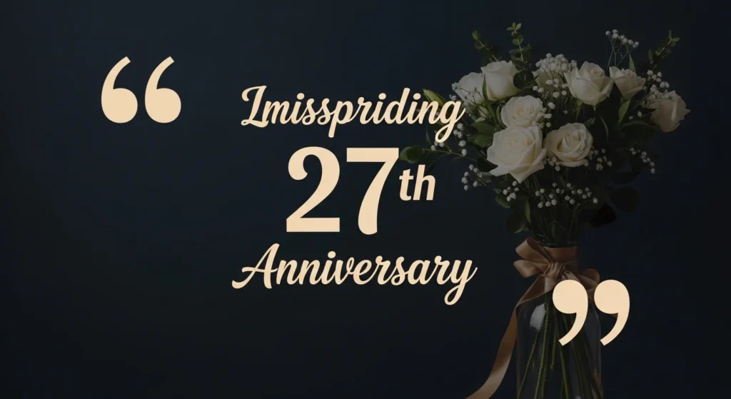 Inspirational 27th Wedding Anniversary Quotes