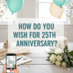 how do you wish for 25th anniversary
