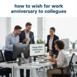 how to wish for work anniversary to colleagues