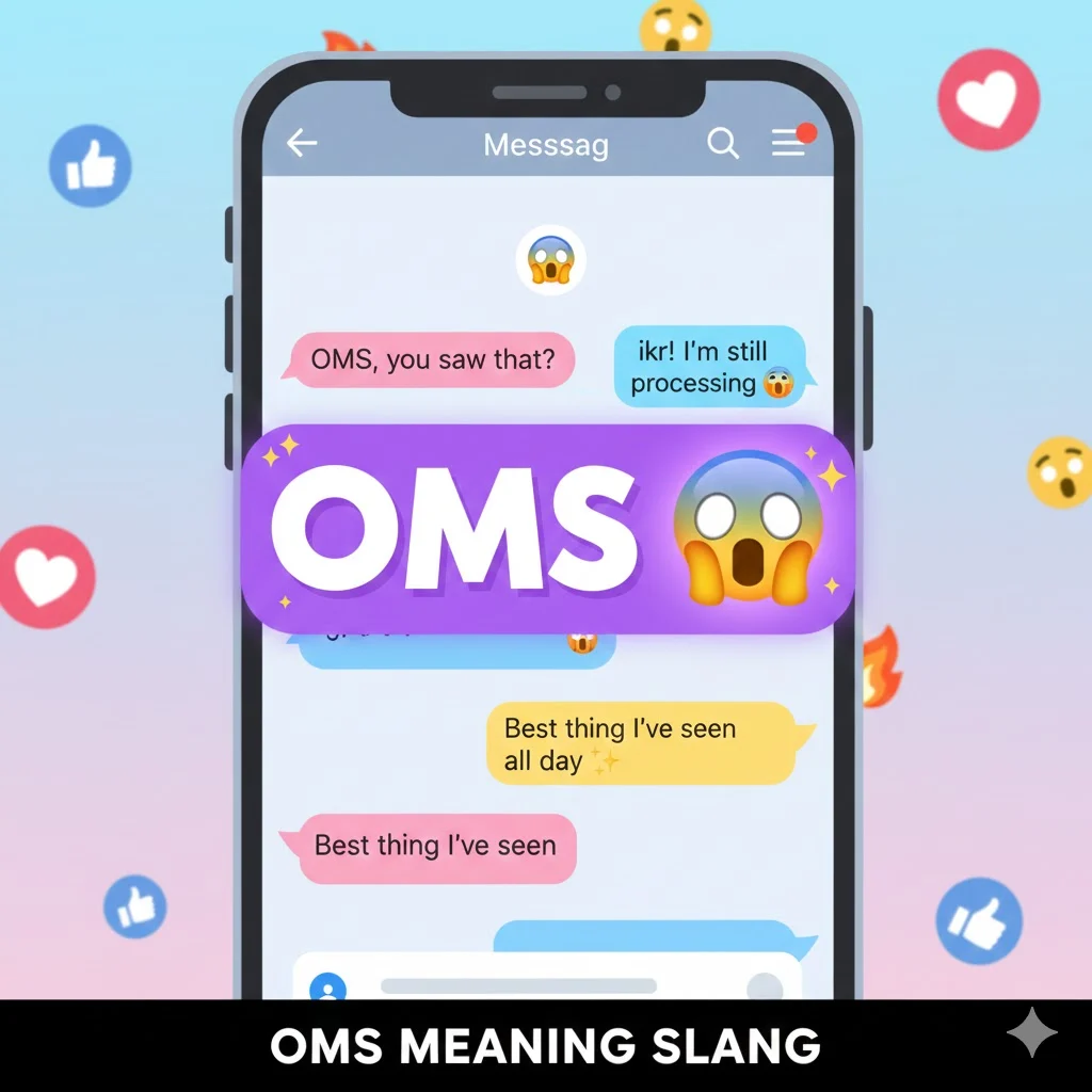 OMS Meaning in Slang