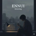 ennui meaning