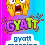 gyatt meaning