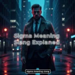 sigma meaning slang