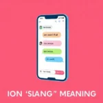 ion meaning in slang