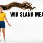 wig meaning in slang